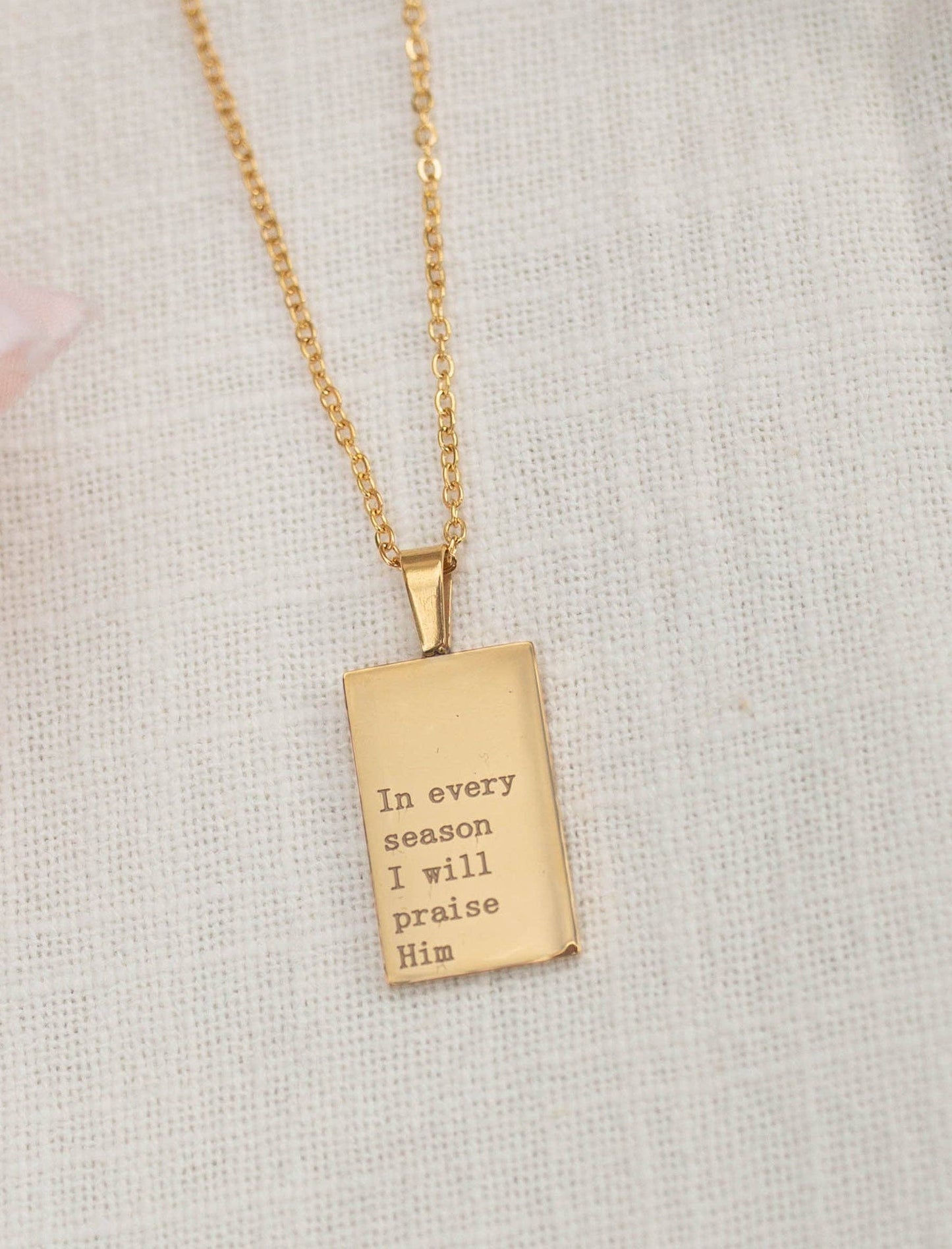 Jenessa Wait - Necklace: 18kt Gold In every season I will Praise