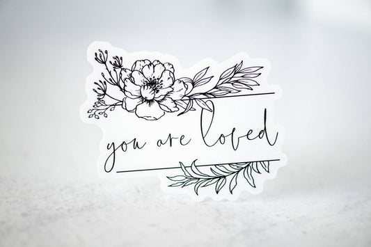 Savannah and James Co - You Are Loved, Vinyl Sticker, 3x3 in.
