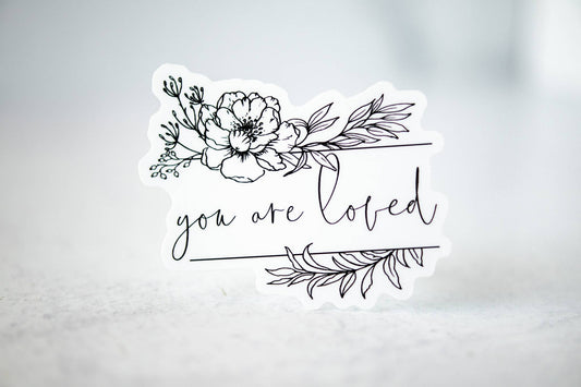 Savannah and James Co - You Are Loved, Vinyl Sticker, 3x3 in.