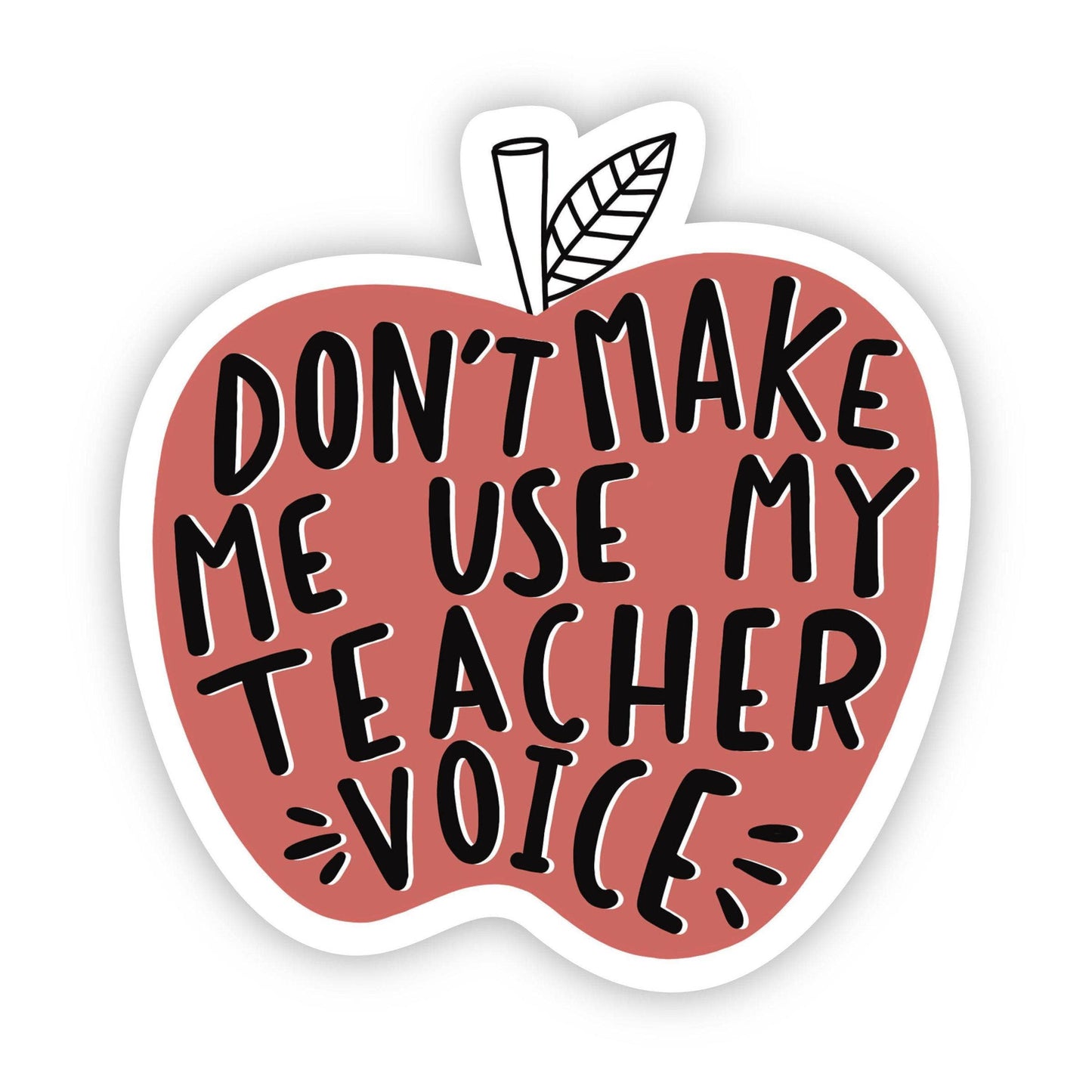 Big Moods - Don't make me use my teacher voice