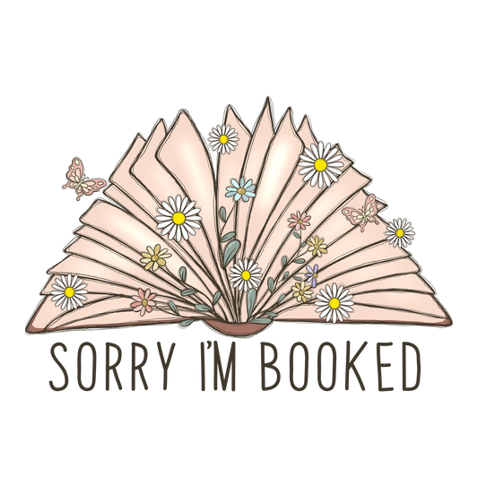 Sorry I’m Booked vinyl sticker – matte waterproof design with playful hand-lettering, perfect for book lovers’ laptops, Kindles, or water bottles, handcrafted by Graceful Garden Studio"